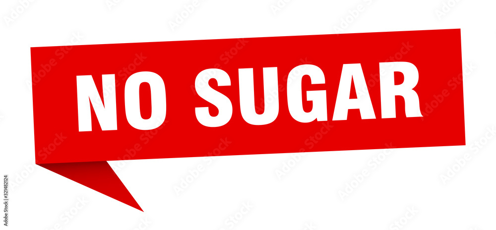 no sugar speech bubble. no sugar ribbon sign. no sugar banner no sugar speech bubble. no sugar ribbon sign. no sugar banner