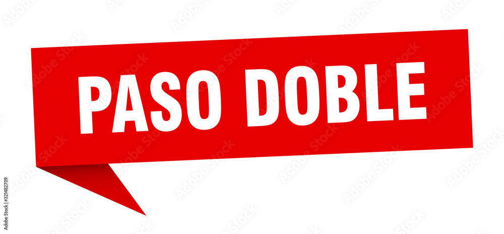 paso doble speech bubble. paso doble ribbon sign. paso doble banner paso doble speech bubble. paso doble ribbon sign. paso doble banner