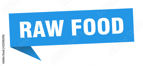 raw food speech bubble. raw food ribbon sign. raw food banner