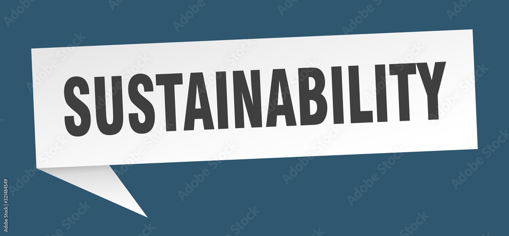 sustainability speech bubble. sustainability ribbon sign. sustainability banner