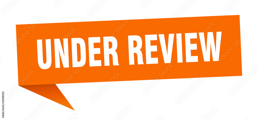 under review speech bubble. under review ribbon sign. under review banner under review speech bubble. under review ribbon sign. under review banner