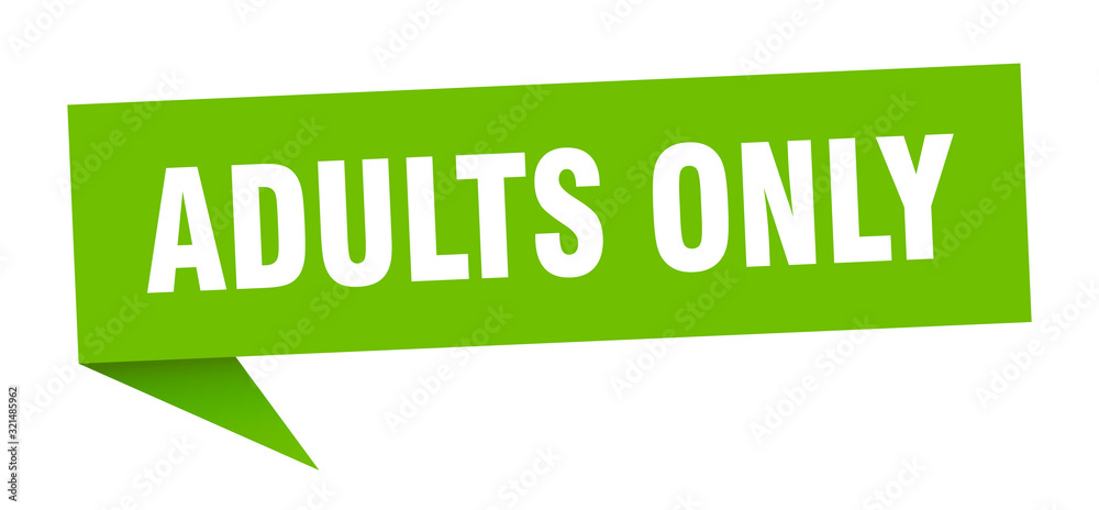 adults only speech bubble. adults only ribbon sign. adults only banner adults only speech bubble. adults only ribbon sign. adults only banner