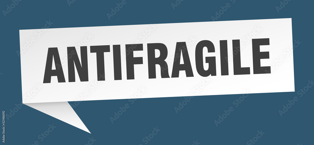 antifragile speech bubble. antifragile ribbon sign. antifragile banner