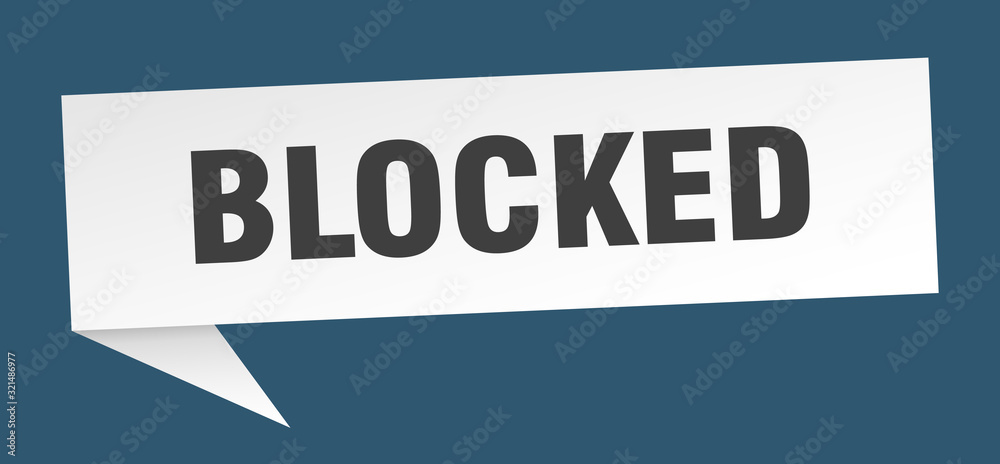 blocked speech bubble. blocked ribbon sign. blocked banner