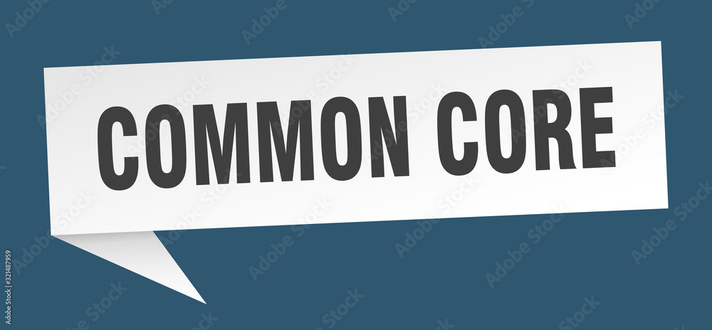 common core speech bubble. common core ribbon sign. common core banner