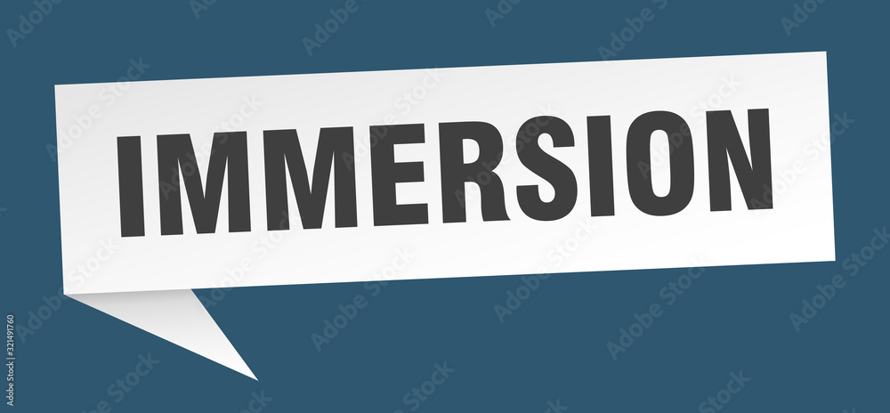 immersion speech bubble. immersion ribbon sign. immersion banner immersion speech bubble. immersion ribbon sign. immersion banner
