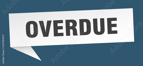 overdue speech bubble. overdue ribbon sign. overdue banner