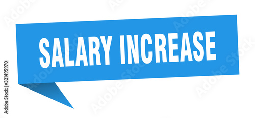 salary increase speech bubble. salary increase ribbon sign. salary increase banner