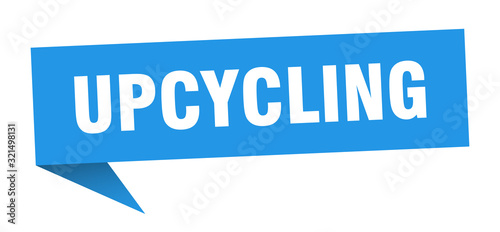 upcycling speech bubble. upcycling ribbon sign. upcycling banner