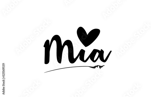 Mia name text word with love heart hand written for logo typography design template