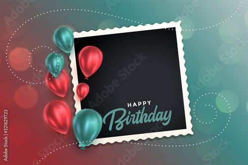Photo beautiful happy birthday card with balloons and photo frame
