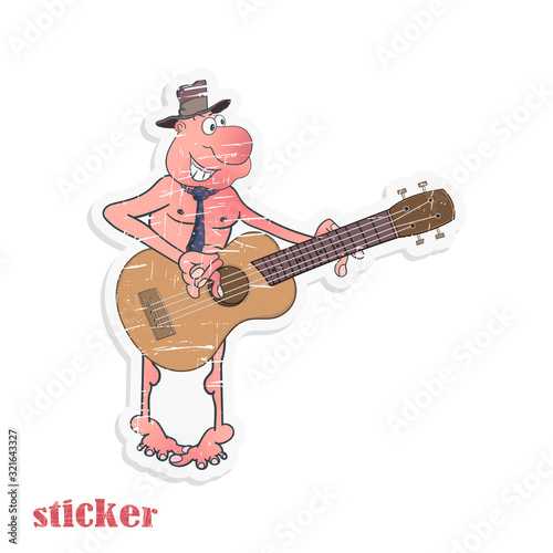 Cartoon undressed man in a hat and tie plays the guitar. Vector illustration in the form of a retro sticker.