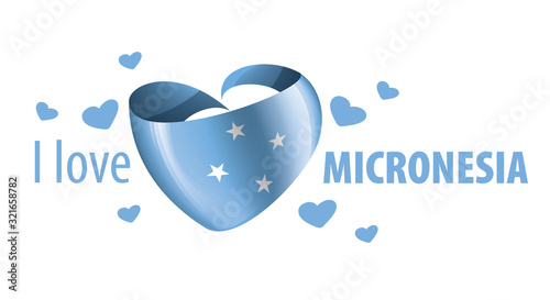 National flag of the Micronesia in the shape of a heart and the inscription I love Micronesia. Vector illustration