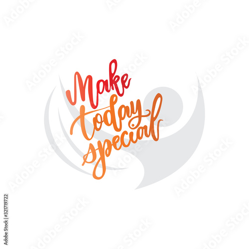 Make today special inspirational and motivational quotes