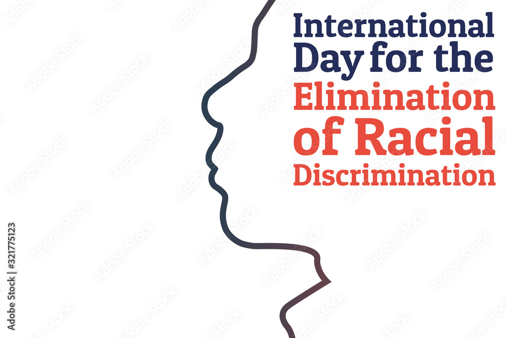 The International Day for the Elimination of Racial Discrimination. 21 March. Holiday concept. Template for background, banner, card, poster with text inscription. Vector EPS10 illustration.