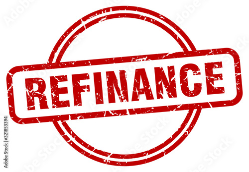 refinance stamp. refinance round vintage grunge sign. refinance