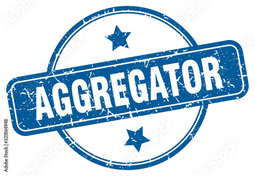 aggregator stamp. aggregator round vintage grunge sign. aggregator
