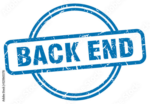 back end stamp. back end round vintage grunge sign. back end
