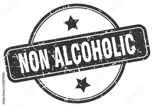non alcoholic stamp. non alcoholic round vintage grunge sign. non alcoholic