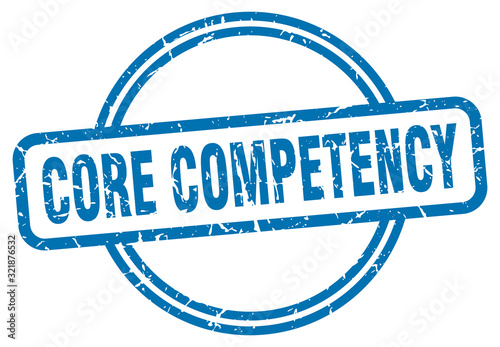 core competency stamp. core competency round vintage grunge sign. core competency