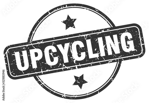 upcycling stamp. upcycling round vintage grunge sign. upcycling