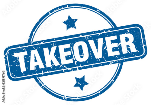 takeover stamp. takeover round vintage grunge sign. takeover
