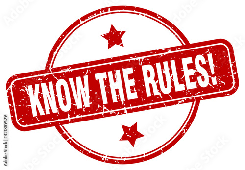 know the rules stamp. know the rules round vintage grunge sign. know the rules