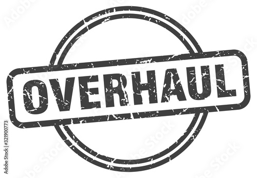 overhaul stamp. overhaul round vintage grunge sign. overhaul