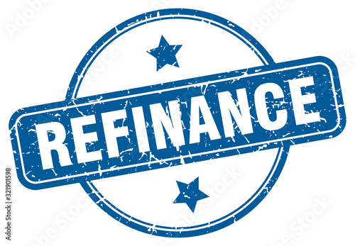 refinance stamp. refinance round vintage grunge sign. refinance