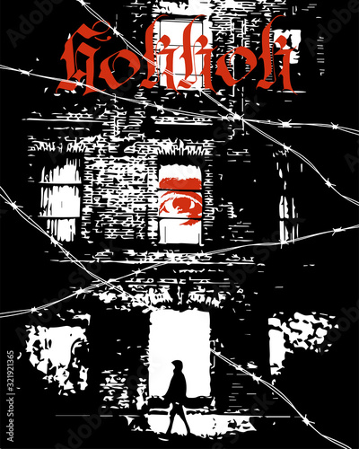 Horror Poster. A man walks against the backdrop of a building from which an all-seeing eye watches him. Black - white illustration with barbed wire. Scary poster. Horror Vector illustration