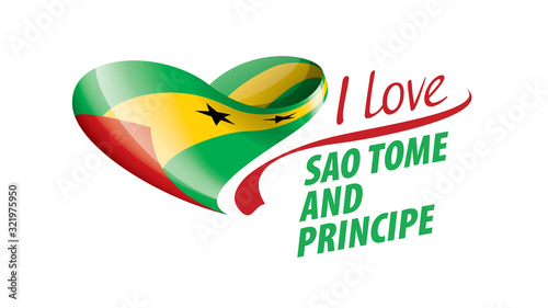 National flag of the Sao Tome and Principe in the shape of a heart and the inscription I love Sao Tome and Principe. Vector illustration