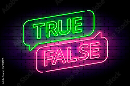 True and false neon sign with speech bubbles on a brick wall. Vector illustration for facts or myths. photo