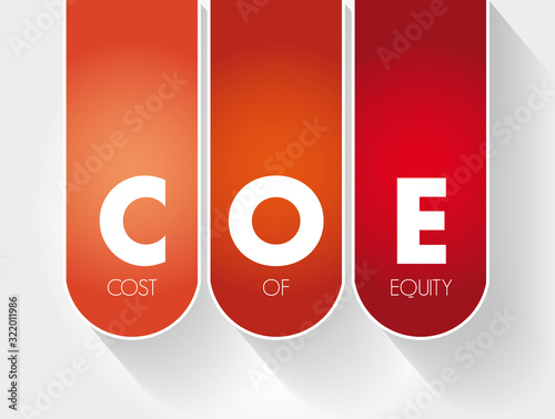 COE - Cost Of Equity acronym, business concept background