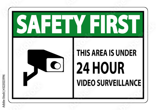 Safety first this Area Is Under 24 hour Video Surveillance Symbol Sign Isolated on White Background,Vector Illustration