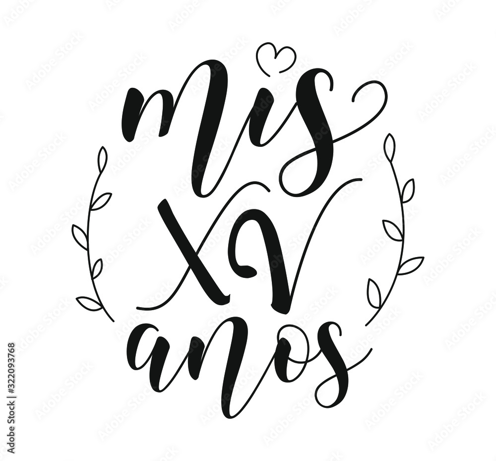 Obraz premium Lettering for Quinceanera party. Teenager girl birthday celebration calligraphy. Black text isolated on white background. Vector stock illustration. Mis 15 anos.