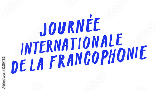 International Day of French language, March 20th. Chic modern design element, vector handwritten sign. Hand lettering blue capital letters, type. Web, print, social media design. Plain background.