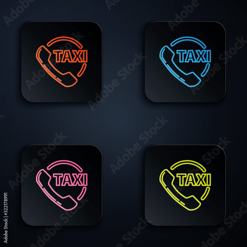 Color neon line Taxi call telephone service icon isolated on black background. Taxi for smartphone. Set icons in square buttons. Vector Illustration