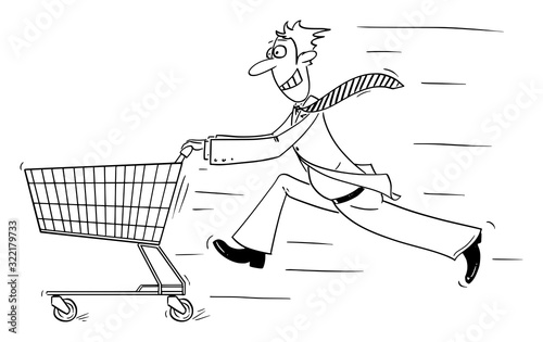 Vector funny comic cartoon drawing of man or businessman running fast and pushing the shopping cart. Business concept of investment and finance.