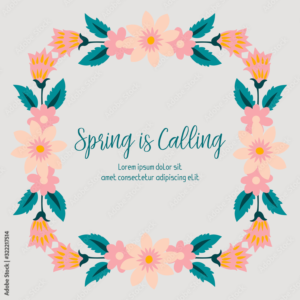 Spring calling greeting card design, with beautiful ornate of leaf and floral frame. Vector