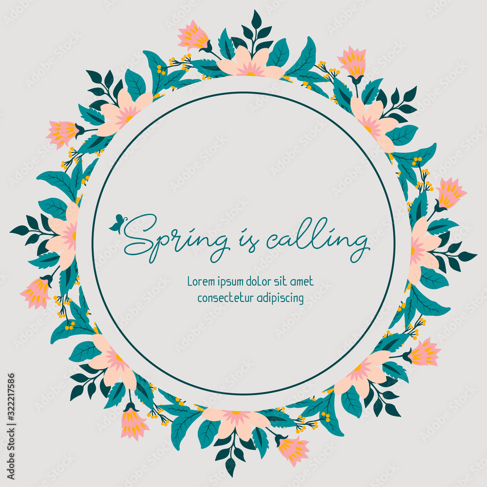 Spring calling greeting card design, with beautiful ornate of leaf and floral frame. Vector