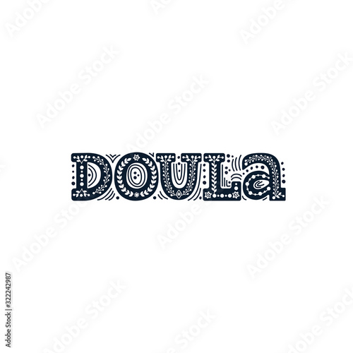 Doula lettering phrase. Vector logo illustration about childbirth partner. Design element for cards, banners and flyers.