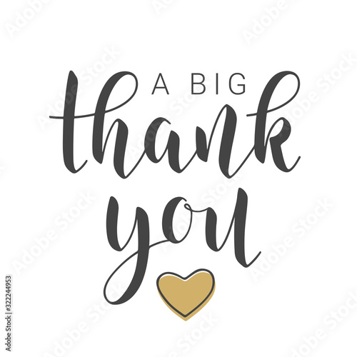 Vector Illustration. Handwritten Lettering of A Big Thank You. Template for Banner, Postcard, Poster, Print, Sticker or Web Product. Objects Isolated on White Background.