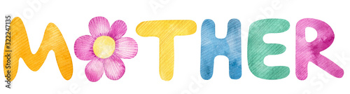 Watercolor illustration of colorful mother word with flower decoration isolated on white background.