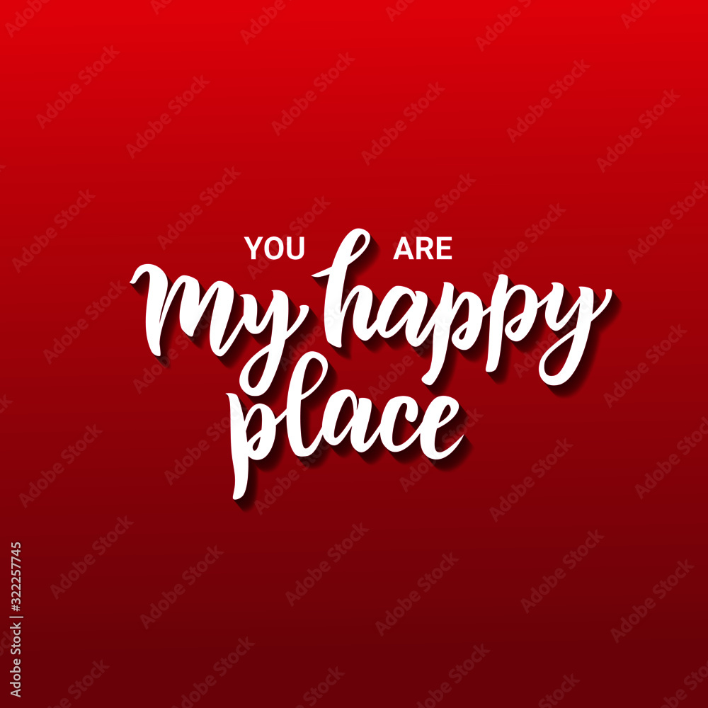 My happy place hand lettering text. Good for motivational poster, greeting card, photo album, notepad, banner template. Vector illustration.
