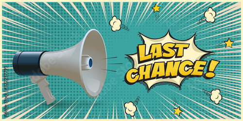 Megaphone announcing about last chance on azure