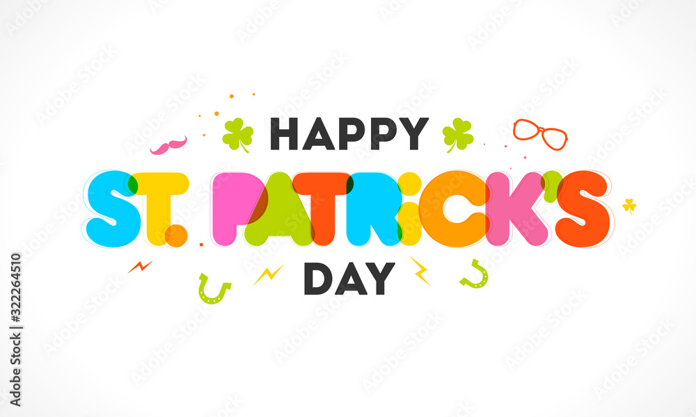 Colorful Happy St. Patrick's Day Text with Shamrock Leaves and Horseshoe on White Background. Colorful Happy St. Patrick's Day Text with Shamrock Leaves and Horseshoe on White Background.