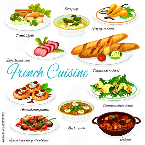 Fototapeta Naklejka Na Ścianę i Meble -  French cuisine vector of meat and vegetable meal dishes with baguette and cheese. Green salad with camembert, quail and beans, frog legs, cream soup and broccoli quiche, beef and pork with pancakes