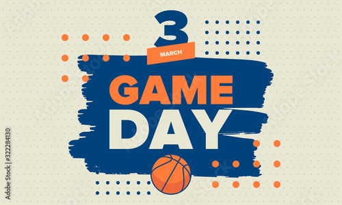 March Basketball Madness. Game Day Party. Professional team championship. Playoff grid, tournament bracket. Regular season and final game. Ball for basketball. Sport poster. Vector illustration