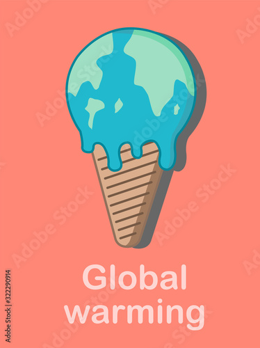 The world is like ice cream that is melting from global warming.
