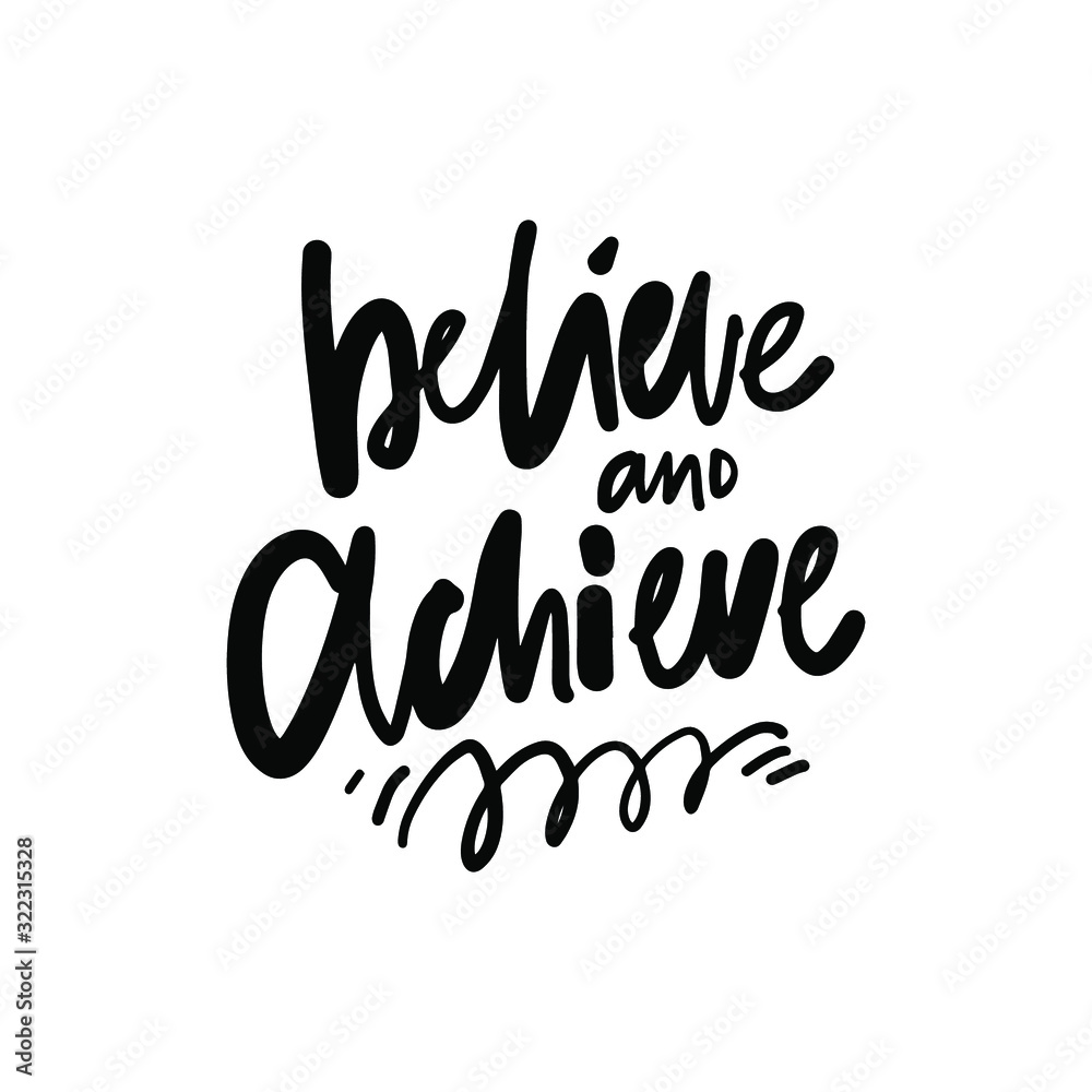 Positive quote for your design. Hand lettering illustration Positive quote for your design. Hand lettering illustration